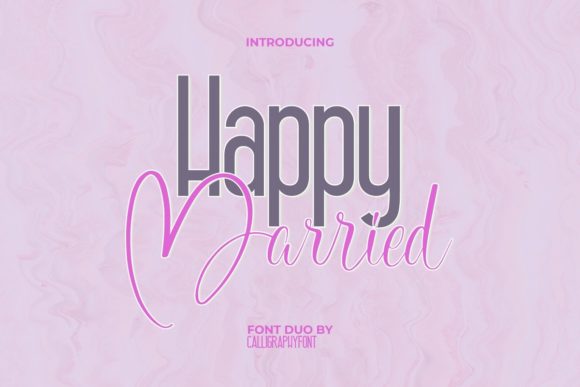 Happy Married Font: A Chic Typeface for Digital Designers